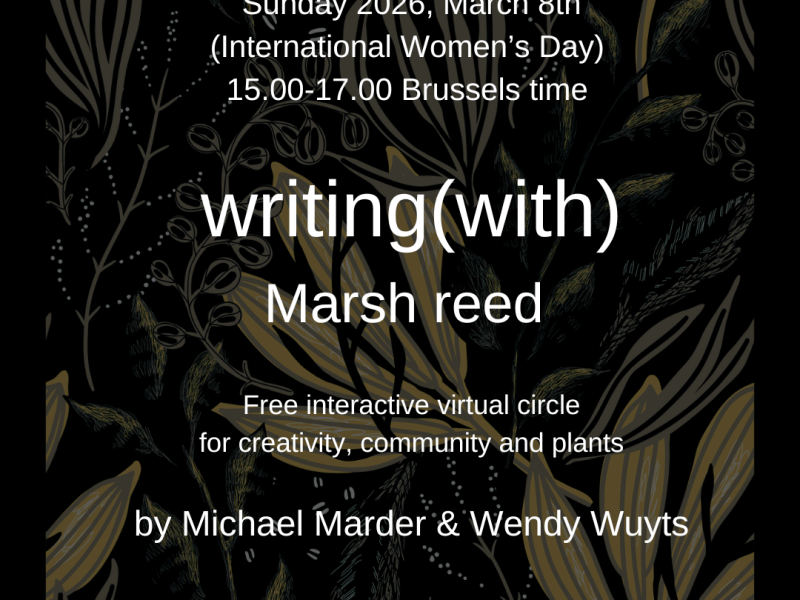 You are invited to join writing(with)Marsh reed and Michael Marder on March 8th
